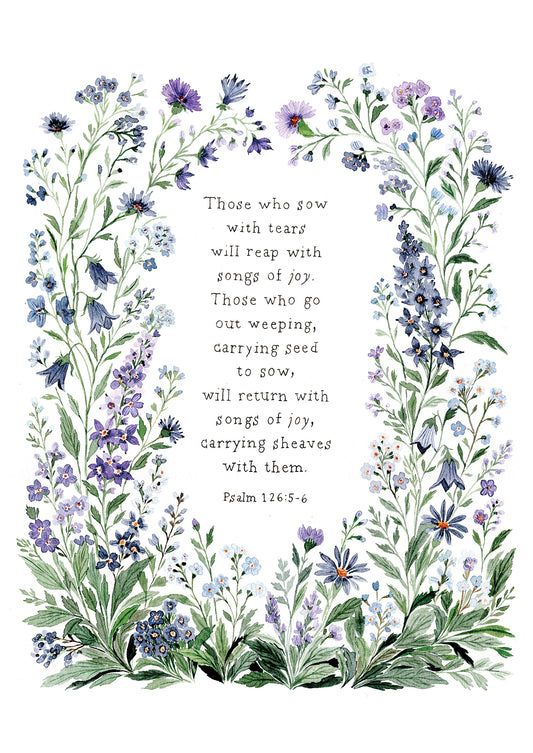 “Psalm 126:5-6”